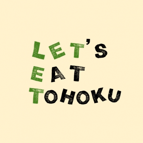 東北大学地方創生団体 Let's Eat Tohoku